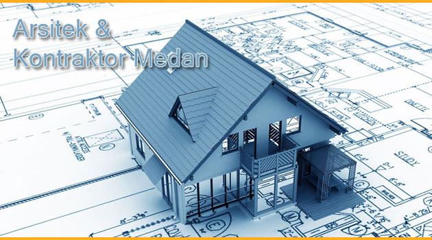 Arsitek dan Kontraktor Medan